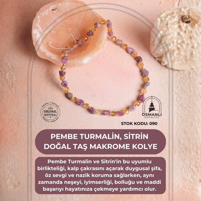 Sertifikalı Pembe Turmalin, Sitrin Doğal Taş Makrome Kolye (SK:090) - 2