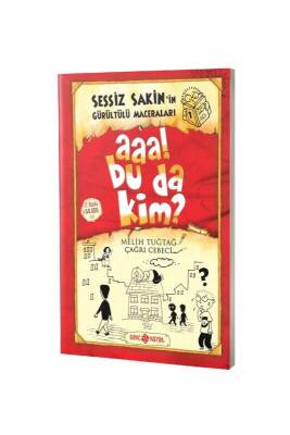 Sessiz Sakinin Gürültülü Maceraları Aaa Bu Da Kim - Karton Kapak - Genç Hayat Yayınları