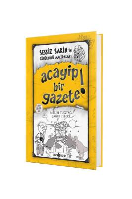 Sessiz Sakinin Gürültülü Maceraları Acayip Bir Gazete - Genç Hayat Yayınları