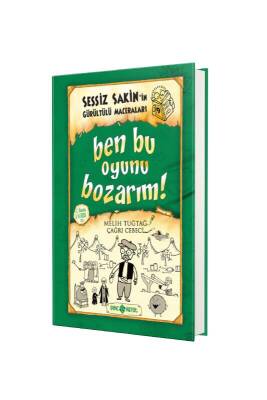 Sessiz Sakinin Gürültülü Maceraları Ben Bu Oyunu Bozarım - Genç Hayat Yayınları (1)