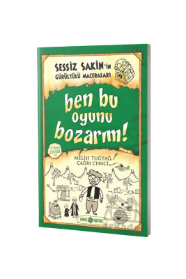 Sessiz Sakinin Gürültülü Maceraları Ben Bu Oyunu Bozarım - Karton Kapak - Genç Hayat Yayınları (1)