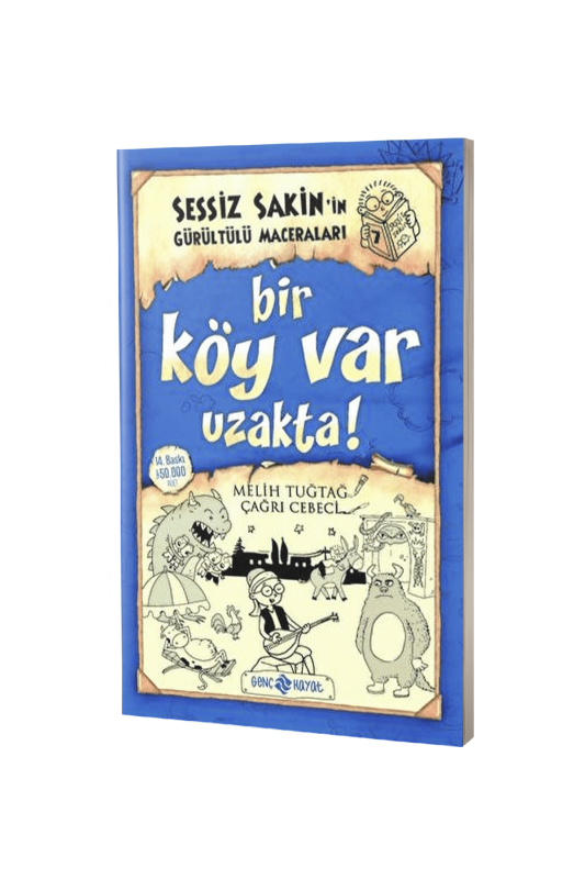 Sessiz Sakinin Gürültülü Maceraları Bir Köy Var Uzakta - Karton Kapak - 2