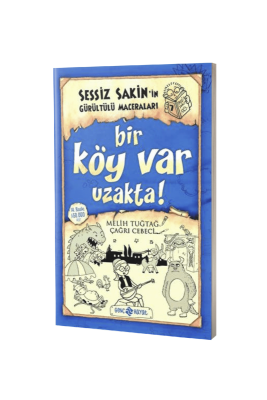 Sessiz Sakinin Gürültülü Maceraları Bir Köy Var Uzakta - Karton Kapak - Genç Hayat Yayınları