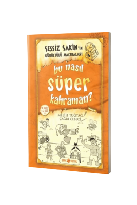 Sessiz Sakinin Gürültülü Maceraları Bu Nasıl Süper Kahraman - Karton Kapak - Genç Hayat Yayınları (1)
