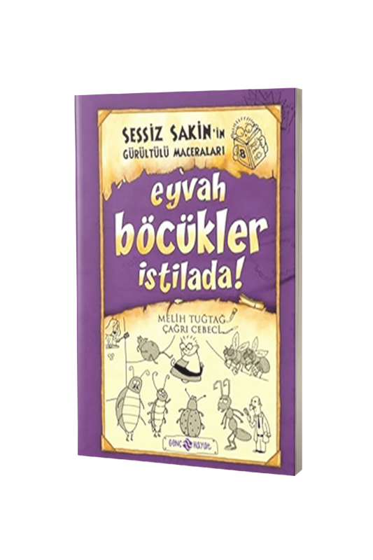 Sessiz Sakinin Gürültülü Maceraları Eyvah Böcükler İstilada - Karton Kapak - 2