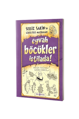 Sessiz Sakinin Gürültülü Maceraları Eyvah Böcükler İstilada - Karton Kapak - Genç Hayat Yayınları