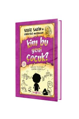Sessiz Sakinin Gürültülü Maceraları Kim Bu Yeni Çocuk - Genç Hayat Yayınları