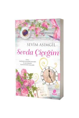 Sevda Çiçeğim - Hayat Yayınları