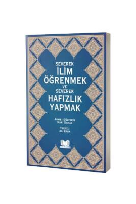 Severek İlim Öğrenmek Ve Severek Hafızlık Yapmak - Kitapkalbi Yayıncılık (1)