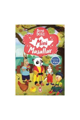 Sevgi Dolu Mini Masallar - Timaş Çocuk Yayınları