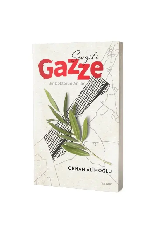Sevgili Gazze Bir Doktorun Anıları - 2