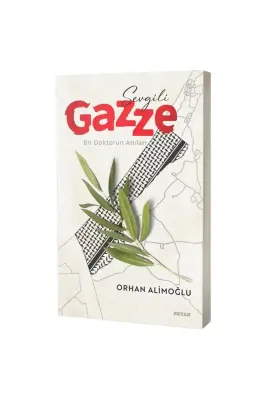 Sevgili Gazze Bir Doktorun Anıları - 1