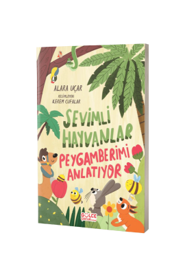 Sevimli Hayvanlar Peygamberimi Anlatıyor - Timaş Çocuk Yayınları (1)