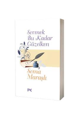 Sevmek Bu Kadar Güzelken - Profil Yayınevi (1)