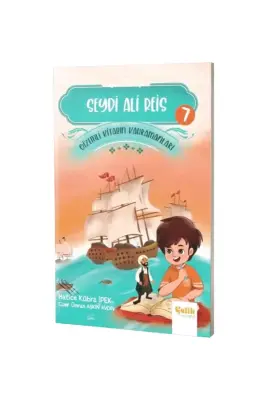Seydi Ali Reis Gizemli Kitabın Kahramanları 7 - Çelik Yayınevi (1)