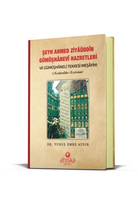 Şeyh Ahmet Ziyauddin Gümüşhanevi Hazretleri - 5