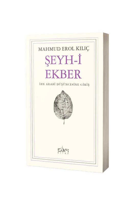 Şeyhi Ekber İbn Arabi Düşüncesine Giriş - 2