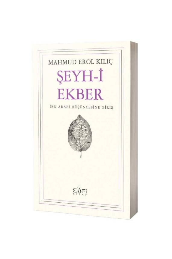 Şeyhi Ekber İbn Arabi Düşüncesine Giriş - 1