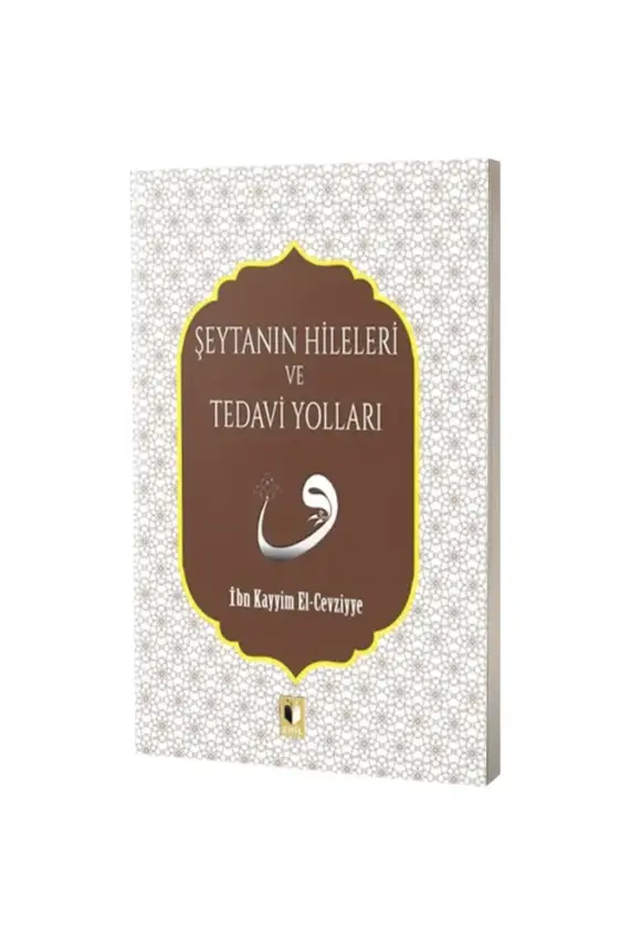 Şeytanın Hileleri ve Tedavi Yolları - 1