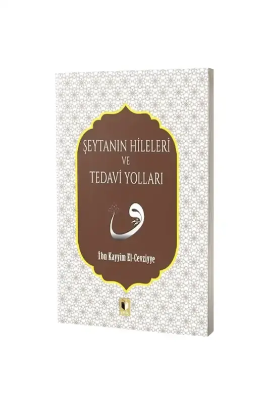 Şeytanın Hileleri ve Tedavi Yolları - 2