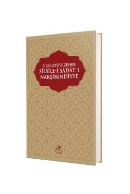Silsilei Sadatı Nakşibendiye Silsiletüz Zeheb - Fazilet Neşriyat (1)