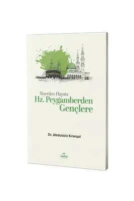 Siyerden Hayata Hz. Peygamberden Gençlere - Ravza Kitabevi (1)