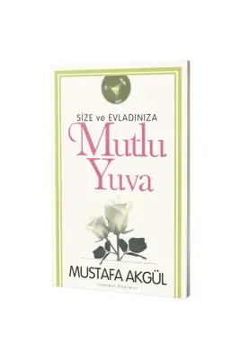 Size Ve Evladınıza Mutlu Yuva - Çelebi Yayınları (1)