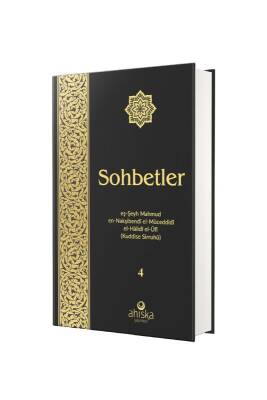 Sohbetler 4. Cilt - Özel Baskı Ciltli - Ahıska Yayınevi