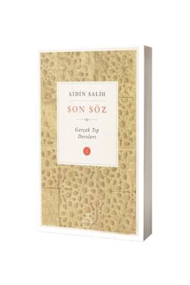 Son Söz Gerçek Tıp Dersleri 1 - Sade Hayat Yayınları