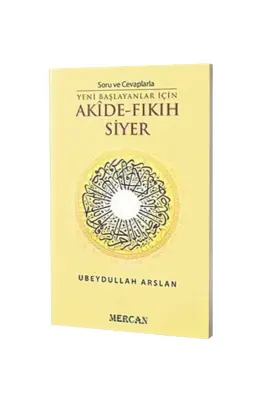Soru ve Cevaplarla Yeni Başlayanlar İçin Akide Fıkıh Siyer - Mercan Kitap
