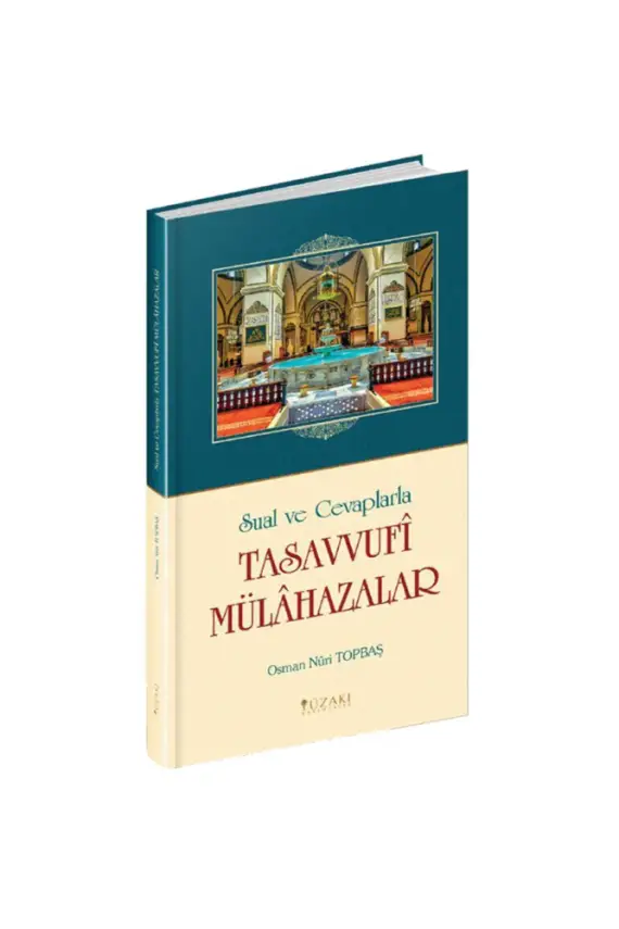 Sual ve Cevaplarla Tasavvufi Mülahazalar Ciltli - 1