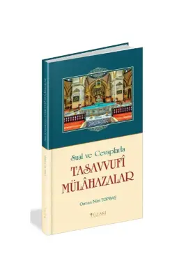 Sual ve Cevaplarla Tasavvufi Mülahazalar - Yüzakı Yayıncılık (1)
