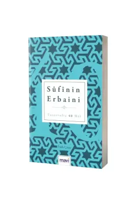 Sufinin Erbaini Tasavvufta 40 Hal - Mavi Yayıncılık (1)
