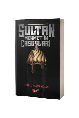 Sultan Mehmetin Casusları - Lopus Yayınları