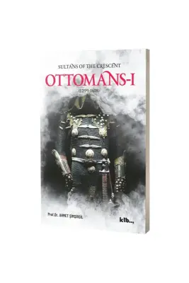 Sultans of the Crescent Ottomans 1 - KTB Kitap (1)