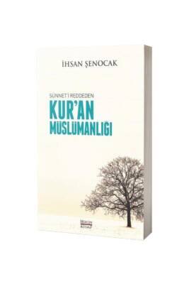 Sünneti Reddeden Kuran Müslümanlığı - Hüküm Kitap (1)