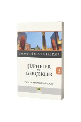 Şüpheler ve Gerçekler 3 - Kayıhan Yayınları