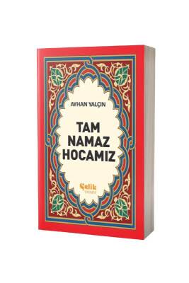 Tam Namaz Hocamız - İthal Kağıt Karton Kapak - Çelik Yayınevi (1)