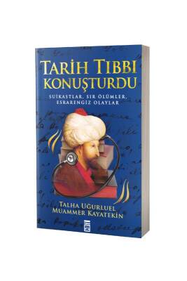 Tarih Tıbbı Konuşturdu - Timaş Yayınları (1)