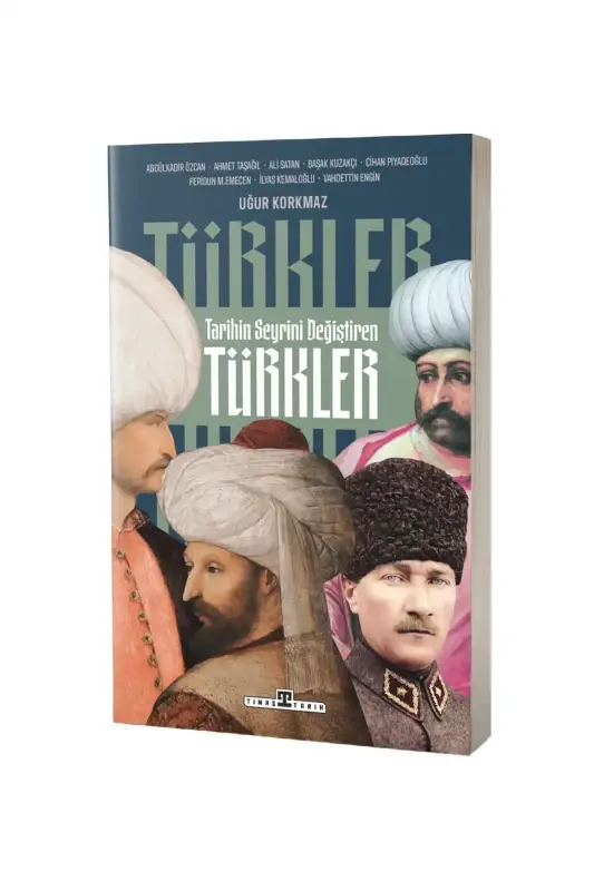 Tarihin Seyrini Değiştiren Türkler - 2