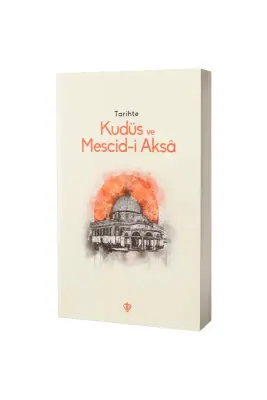 Tarihte Kudüs ve Mescidi Aksa - Diyanet Vakfı Yayınları (1)