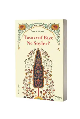 Tasavvuf Bize Ne Söyler - Sufi Kitap (1)
