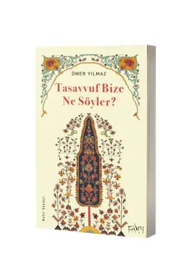 Tasavvuf Bize Ne Söyler - 1