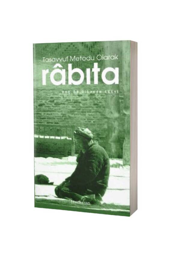 Tasavvuf Metodu Olarak Rabıta - 1