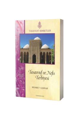Tasavvuf Ve Nefis Terbiyesi - Semerkand Yayınları (1)