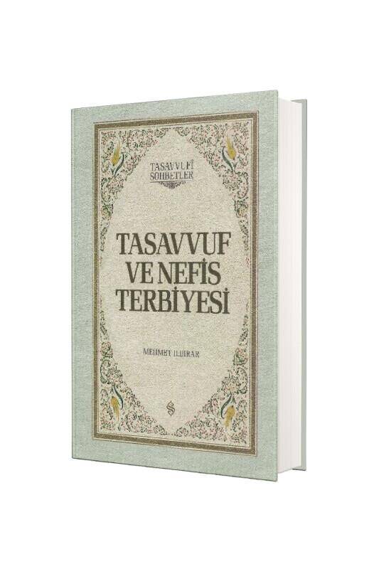 Tasavvuf ve Nefis Terbiyesi - Ciltli - 2
