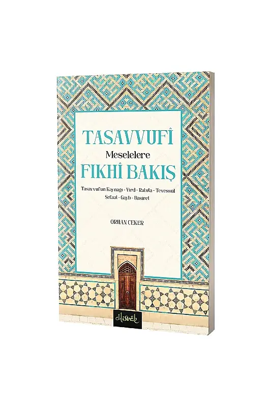 Tasavvufi Meselelere Fıkhi Bakış - 2