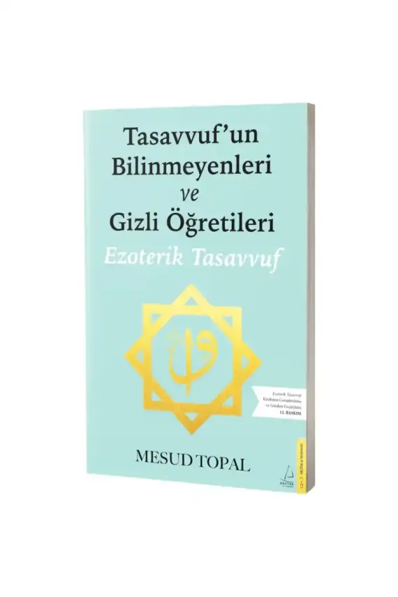 Tasavvufun Bilinmeyenleri ve Gizli Öğretileri - 1