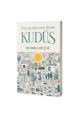 Taşları Ağlayan Şehir Kudüs - Çınaraltı Yayınları (1)