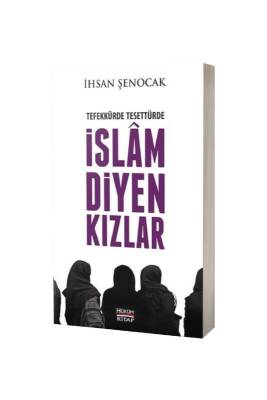 Tefekkürde Tesettürde İslam Diyen Kızlar - Hüküm Kitap (1)